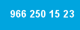 966 250 15 23 966 250 15 23